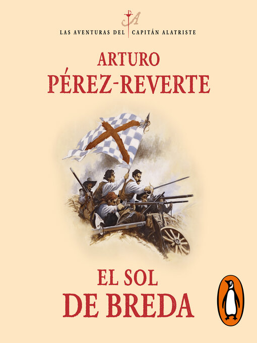Title details for El sol de Breda (Las aventuras del capitán Alatriste 3) by Arturo Pérez-Reverte - Available